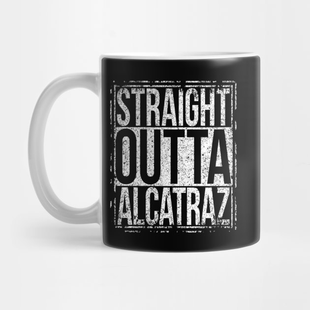 Straight Outta Alcatraz by Sterling